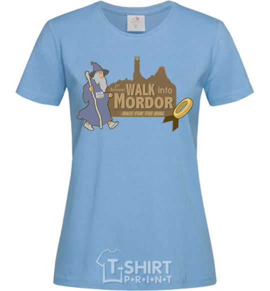 Women's T-shirt Walk into Mordor race for the ring sky-blue фото