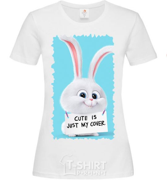 Women's T-shirt Сute is just my cover White фото
