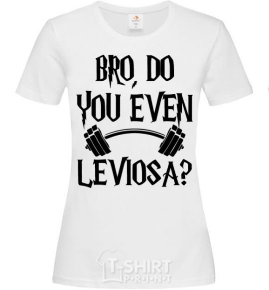 Женская футболка Do you even Leviosa Белый фото