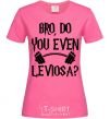 Женская футболка Do you even Leviosa Ярко-розовый фото