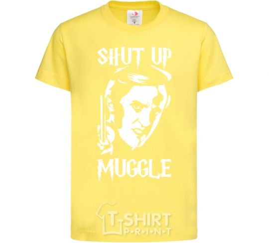 Kids T-shirt Shut up Muggle cornsilk фото