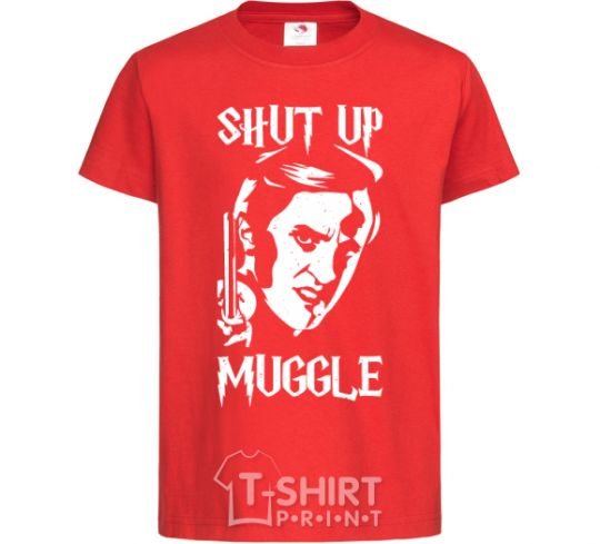 Kids T-shirt Shut up Muggle red фото