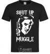 Men's T-Shirt Shut up Muggle black фото