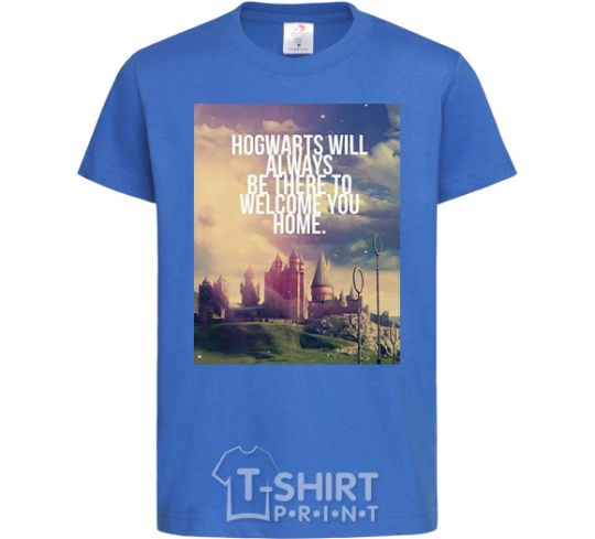 Kids T-shirt Hogwarts will always be there to welcome you home royal-blue фото