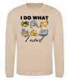 Sweatshirt I do what i want sand фото