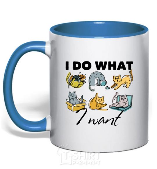 Mug with a colored handle I do what i want royal-blue фото