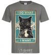 Men's T-Shirt Cat I do what I want dark-grey фото