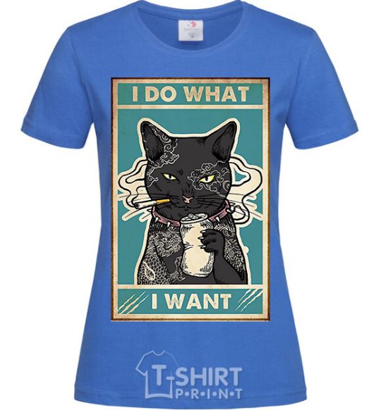 Женская футболка Cat I do what I want Ярко-синий фото
