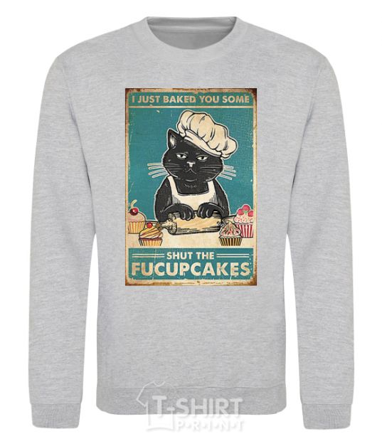 Sweatshirt I just baked you some sport-grey фото