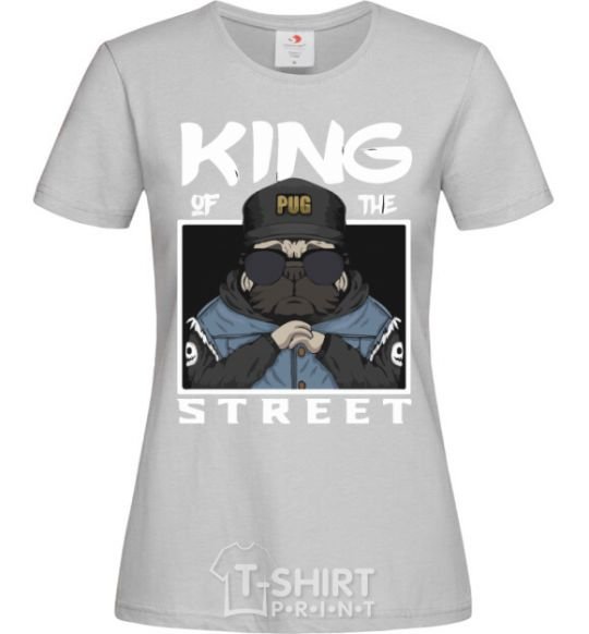 Women's T-shirt Pug king of the street grey фото