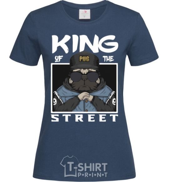 Women's T-shirt Pug king of the street navy-blue фото