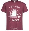 Men's T-Shirt I do what i want cat burgundy фото