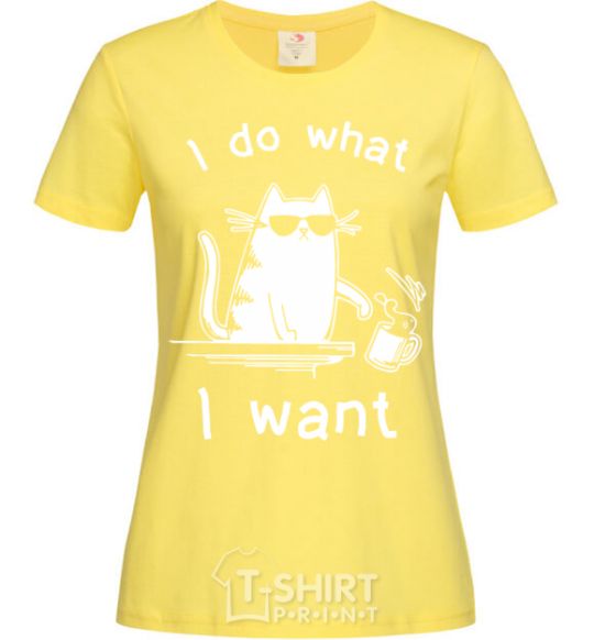 Women's T-shirt I do what i want cat cornsilk фото