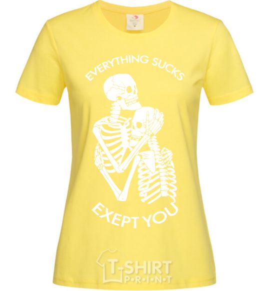 Женская футболка Everything sucks exept you Лимонный фото