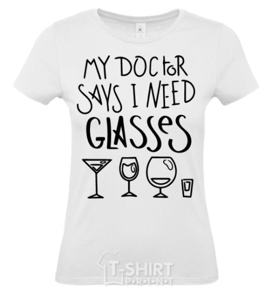 Women's T-shirt I need some glasses White фото