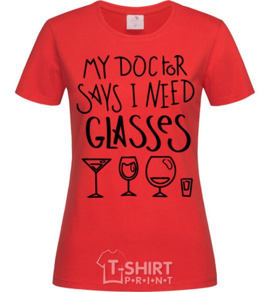 Women's T-shirt I need some glasses red фото