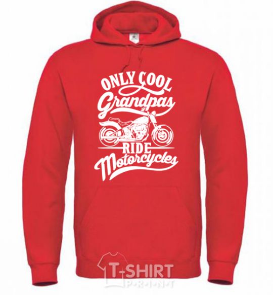Мужская толстовка (худи) Only cool grandpas ride motorcycles Ярко-красный фото