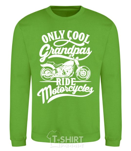 Sweatshirt Only cool grandpas ride motorcycles orchid-green фото