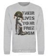 Sweatshirt Their lives your freedom sport-grey фото