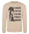 Sweatshirt Their lives your freedom sand фото