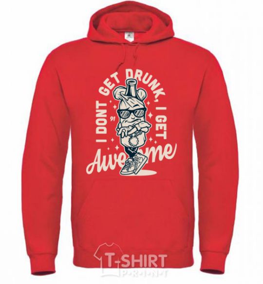 Men`s hoodie I don't get drunk I get awesome bright-red фото