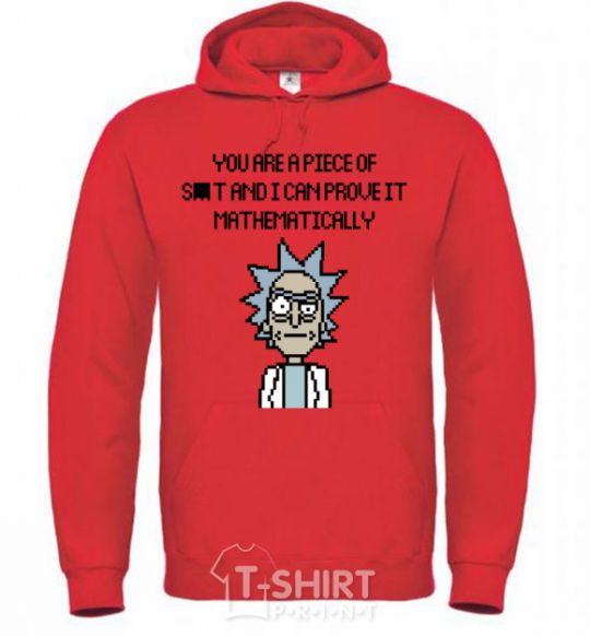 Men`s hoodie You are a piese of s_t and i can prove it mathematically bright-red фото