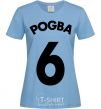 Women's T-shirt Pogba 6 sky-blue фото