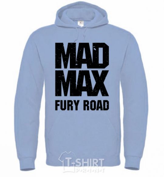 Men`s hoodie Mad Max fury road sky-blue фото