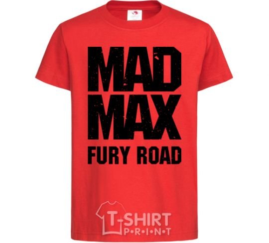 Kids T-shirt Mad Max fury road red фото