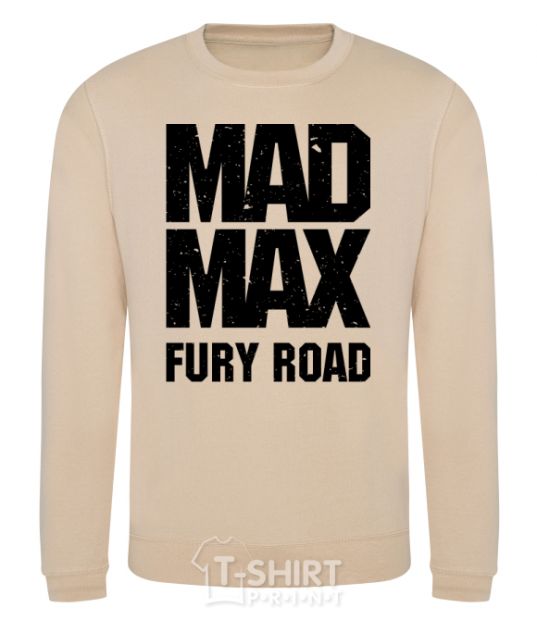 Sweatshirt Mad Max fury road sand фото