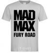 Men's T-Shirt Mad Max fury road grey фото