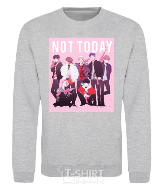 Sweatshirt Not today bts art sport-grey фото