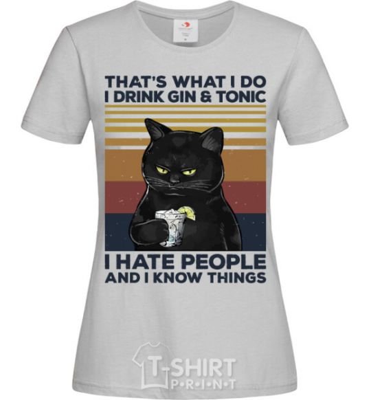 Women's T-shirt I hate people and i know things grey фото