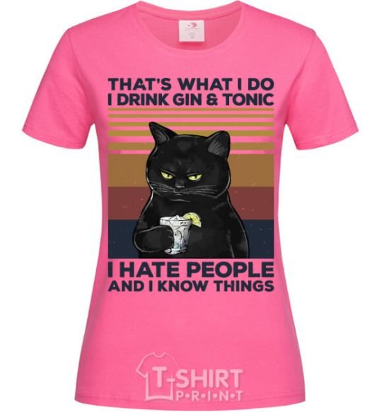 Women's T-shirt I hate people and i know things heliconia фото