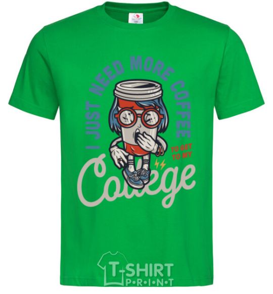 Men's T-Shirt I just need more coffee to get my college kelly-green фото