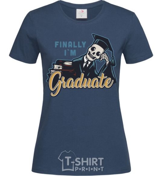Women's T-shirt Finally i'm graduate navy-blue фото