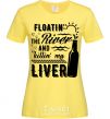 Women's T-shirt Floatin' the river and killin' my liver cornsilk фото