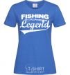 Women's T-shirt Fishing legend royal-blue фото